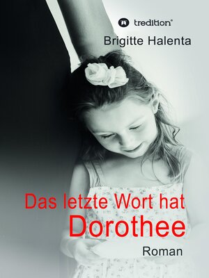 cover image of Das letzte Wort hat Dorothee